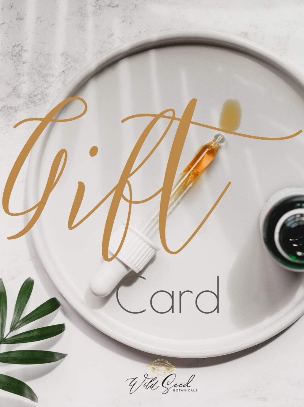 Gift Card - Wild Seed Botanicals